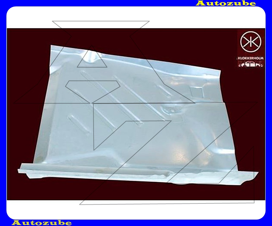 Fenéklemez javítóelem jobb első /RENDELÉSRE/ {KLOKKERHOLM} Fenéklemez javítóelem jobb első /RENDELÉSRE/ {KLOKKERHOLM}